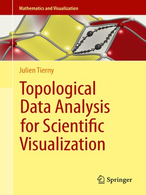 cover image of Topological Data Analysis for Scientific Visualization